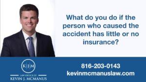 What If the Driver That Caused the Accident Has Too Little or No Insurance?